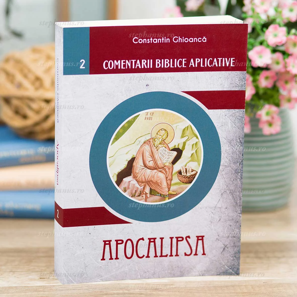 Comentarii Biblice Aplicative 2 – Apocalipsa – Constantin Ghioanca